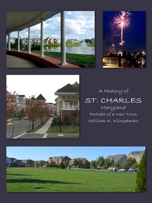 cover image of A History of St. Charles, Maryland: Portrait of a New Town